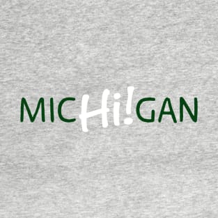 Michigan Hi! Green and White T-Shirt